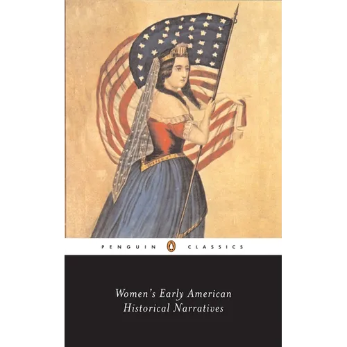 Women's Early American Historical Narratives