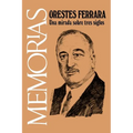 Memorias: Una Mirada sobre Tres Siglos