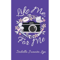 Like Me, For Me
