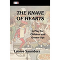 The Knave of Hearts: A Play for Children and Grown-Ups