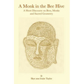 A Monk in the Bee Hive