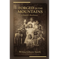 Forged in the Mountains: A Family's Resilience