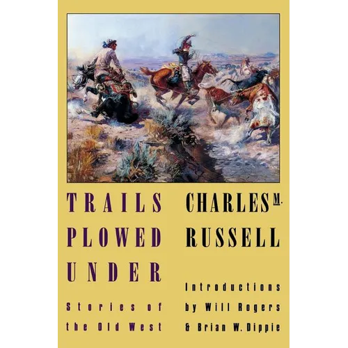 Trails Plowed Under: Stories of the Old West