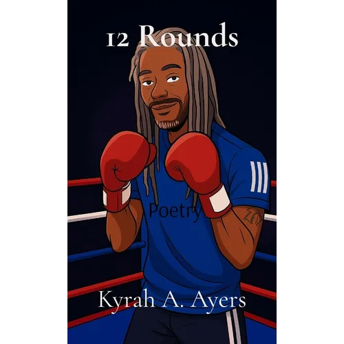 12 Rounds: The Journey of Chemotherapy Told Through Poetry