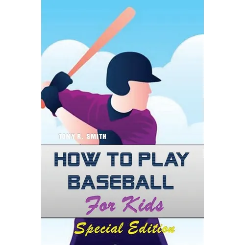 How to play Baseball for Kids: Special Edition