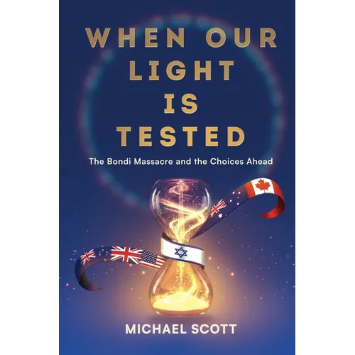 When Our Light Is Tested: The Bondi Massacre and the Choices Ahead