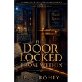 The Door Locked From Within