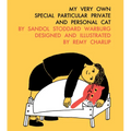 My Very Own Special Particular Private and Personal Cat