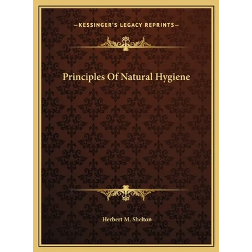 Principles Of Natural Hygiene
