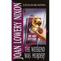 The Weekend Was Murder