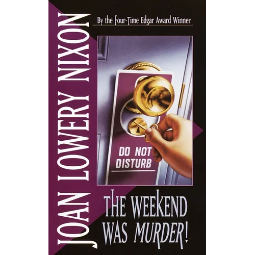 The Weekend Was Murder