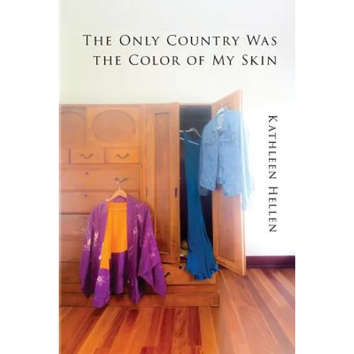 The Only Country Was The Color of My Skin