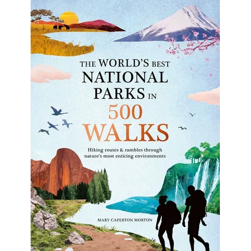 The World's Best National Parks in 500 Walks