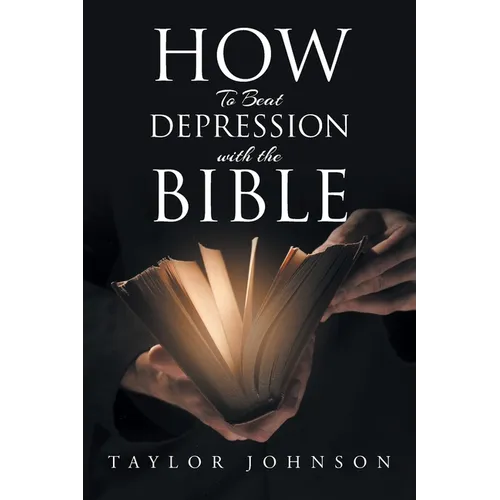 How To Beat Depression with the Bible