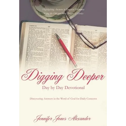 Digging Deeper Day by Day Devotional