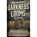 Darkness Looms: Jack Faces War
