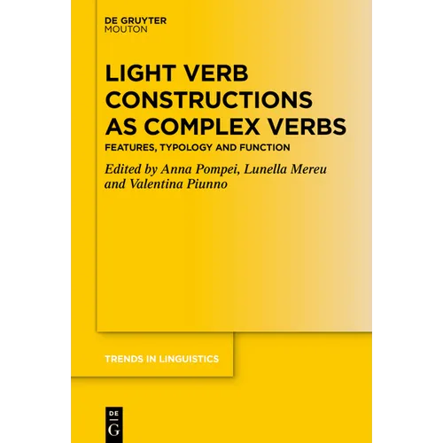 Light Verb Constructions as Complex Verbs: Features, Typology and Function