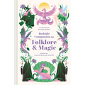 Bedside Companion to Folklore & Magic