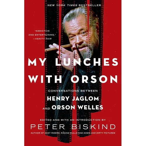 My Lunches with Orson: Conversations Between Henry Jaglom and Orson Welles