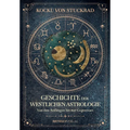 Geschichte der westlichen Astrologie: Von den Anfängen bis zur Gegenwart
