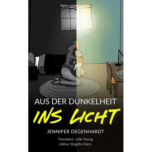 Aus der Dunkelheit ins Licht