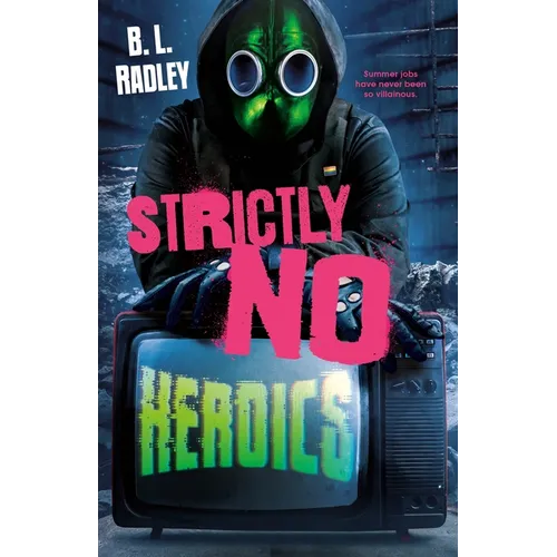Strictly No Heroics
