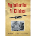 My Father Had No Children
