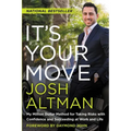 It's Your Move: My Million Dollar Method for Taking Risks with Confidence and Succeeding at Work and Life