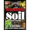 Regenerative Soil: The Science & Solutions - the 2nd Edition