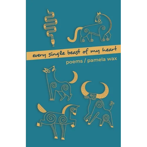 Every Single Beast of My Heart