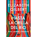 Hasta La Orilla del Río / All the Way to the River
