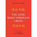 The Long Road Through China