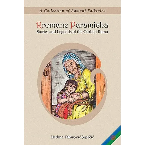 Rromane Paramicha (A Collection of Romani Folktales)