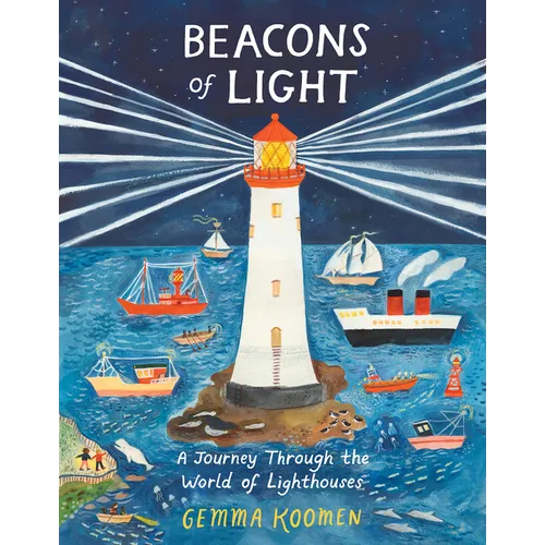 Beacons of Light: A Journey Through the World of Lighthouses