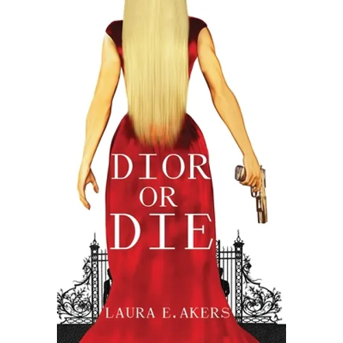 Dior or Die: A Davia Glenn Novel