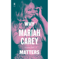 Why Mariah Carey Matters