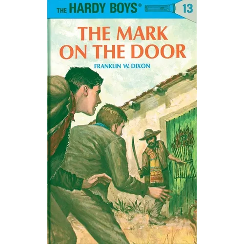 Hardy Boys 13: The Mark on the Door