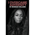 I Overcame Adversity