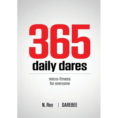 365 Daily Dares: Micro-Fitness For Everyone from Darebee
