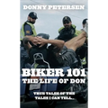Biker 101: The Life of Don: The Trilogy: Part I of III
