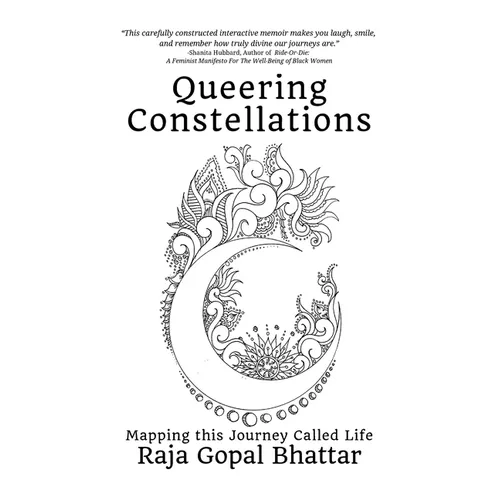 Queering Constellations: Mapping This Journey Called Life
