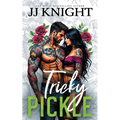 Tricky Pickle: A Biker Romance