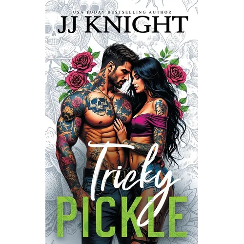 Tricky Pickle: A Biker Romance