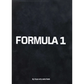 Formula 1: By Those Who Were There