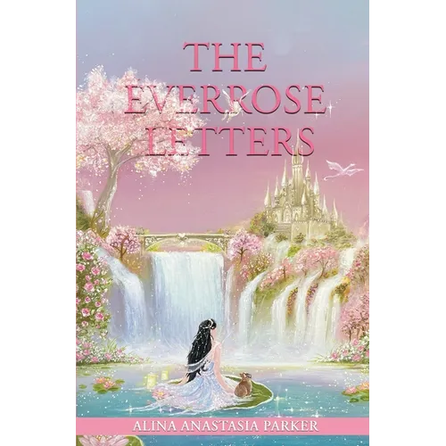 The Everrose Letters: Ethereal Edition