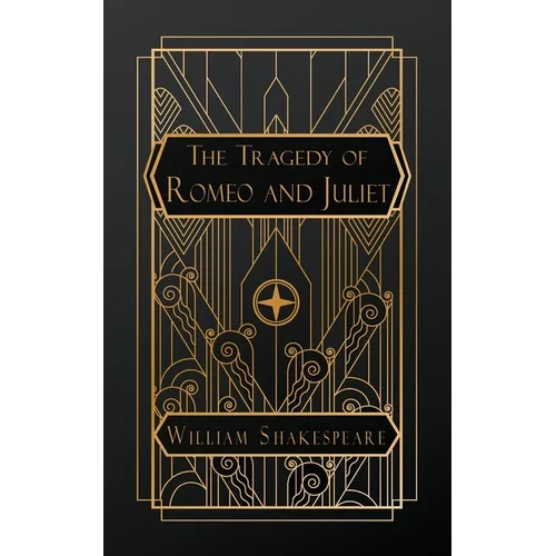 The Tragedy of Romeo and Juliet