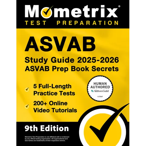 ASVAB Study Guide 2025-2026 - 5 Full-Length Practice Tests, 200+ Online Video Tutorials, ASVAB Prep Book Secrets: [Human Authored Certified]
