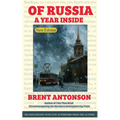 Of Russia: A Year Inside