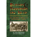 Slavery, Terrorism and Islam