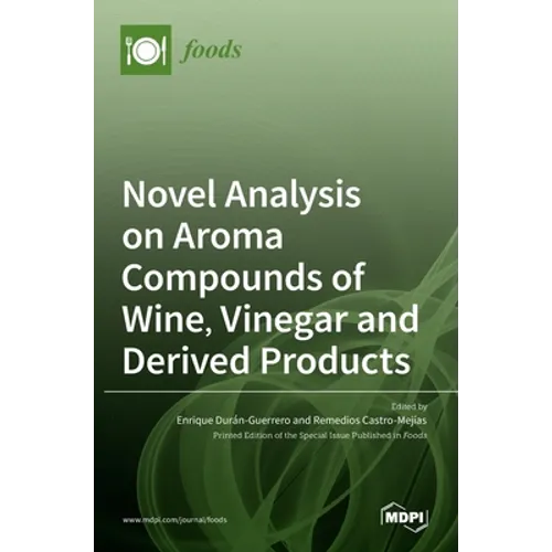 Novel Analysis on Aroma Compounds of Wine, Vinegar and Derived Products